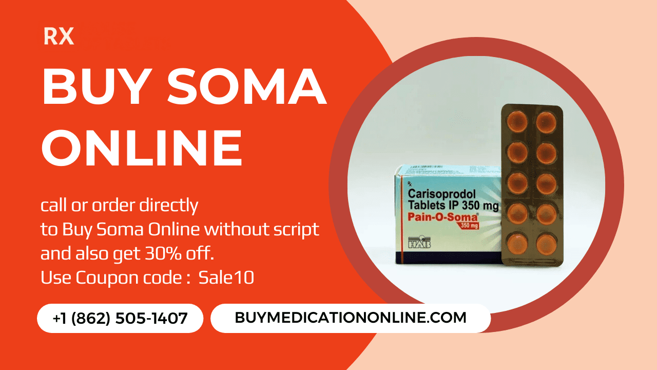 Buy Soma Online With buymedicationonline.com